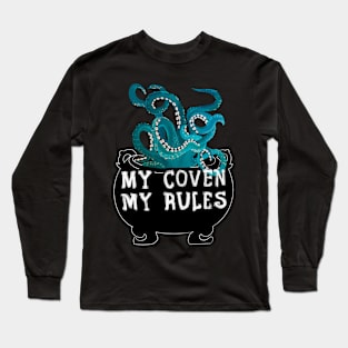 My Coven My Rules Long Sleeve T-Shirt